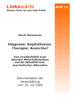 Titelblatt von Linkswärts Heft 10 Horst Stowasser Diagnose: KAPITALISMUS Therapie: ANARCHIE?