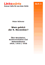 Titelblatt von Linkswärts Heft 3 Peter Scherer Wem gehört der 9. November?
